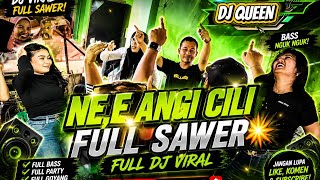 Download lagu DJ FULL SAWERAN NI BOSSS LAGU NE,E ANGI CILI💥 IRA & LISA🚀 mp3