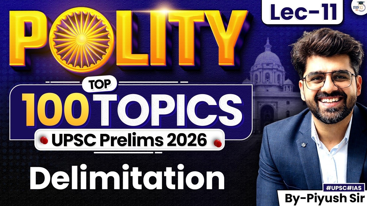 Top 100 Polity Topics for UPSC Prelims 2026 Exam | Lec 11 | StudyIQ IAS