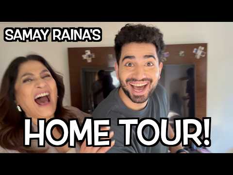 SAMAY RAINA'S HOME TOUR! - S3E30