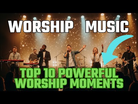 ✨ Top 10 Powerful Worship Moments #elevationworship #worshipmusic #gospelmusic #faith