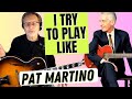 I Try To Play Like Pat Martino! | Jazz Guitar Chat | My take on the Late Jazz Great