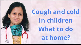 Home care for cough and cold in children