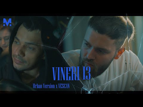 Majii x VESCAN - Vineri 13 | Official Music Video