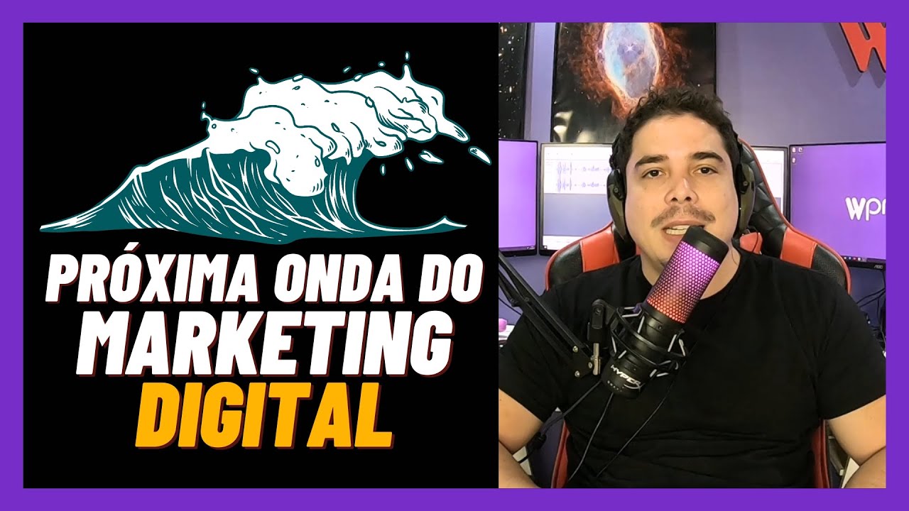 PRÓXIMA ONDA DO MARKETING DIGITAL 2024
