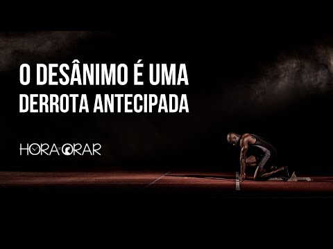 O desânimo é uma derrota antecipada - Devocional Diário