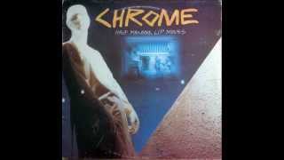 Chrome - March Of The Chrome Police (A Cold Clamey Bomb)