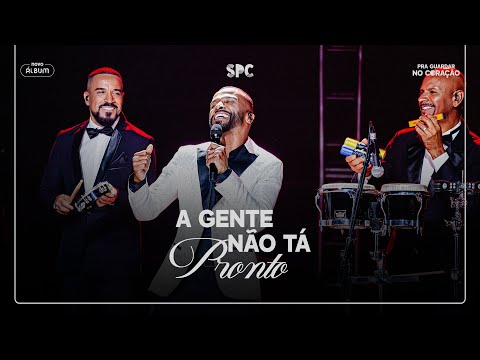 Só Pra Contrariar -  A Gente Não Tá Pronto (Álbum Pra Guardar no Coração)