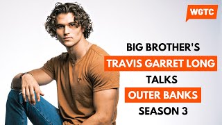 Exclusive Interview: Travis Garret Long Talks Big Brother and 'Outer Banks' Season 3