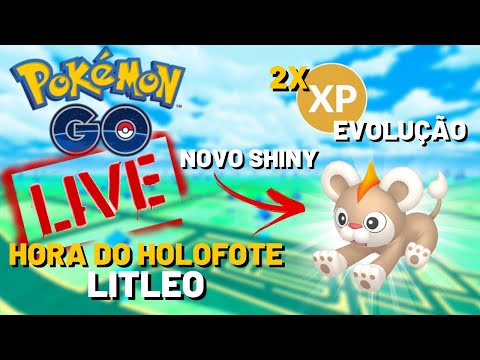 LIVE | NOVO SHINY! HORA DO HOLOFOTE DO LITLEO | POKÉMON GO