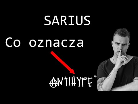 Sarius wyjaśnia co to znaczy ANTIHYPE!