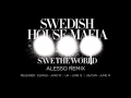 Swedish House Mafia - Save The World (Alesso ...