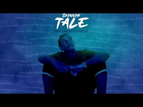Skynnyh -- Tale (prod by Envyfeedsego)