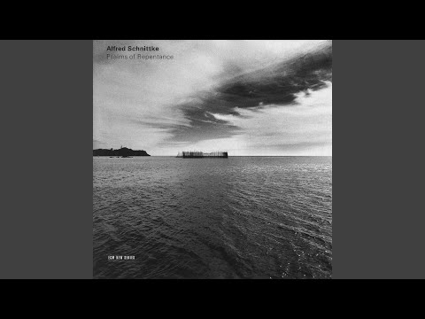 Schnittke: Psalms of Repentance for Mixed Choir: Psalm 10