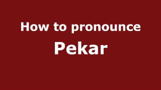 How to pronounce Pekar