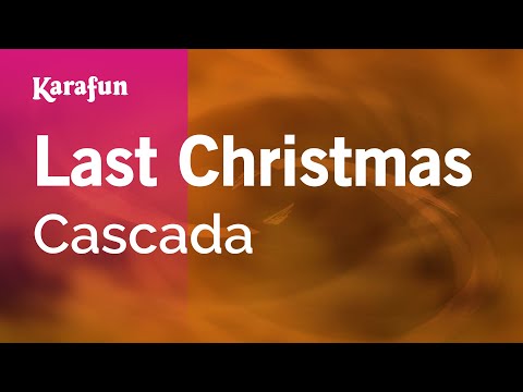 Last Christmas - Cascada | Karaoke Version | KaraFun