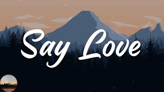 James TW - Say Love (Lyrics)