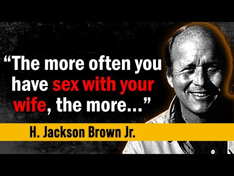 H. Jackson Brown Jr - Popular Quotes