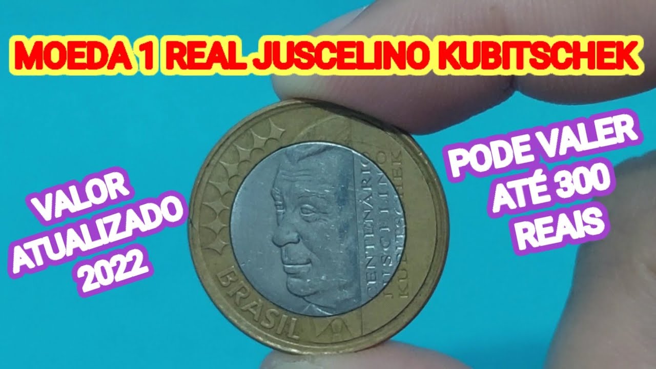 MOEDA 1 REAL JUSCELINO KUBITSCHEK - VALOR ATUALIZADO 2022 - VALE ATÉ 300 REAIS ! VOCÊ TEM UMA 