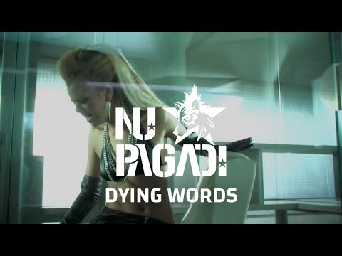 Nu Pagadi - Dying Words (Official Video)