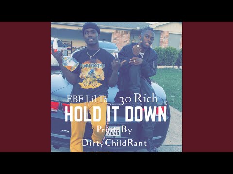 Hold It Down (feat. 30 Rich)
