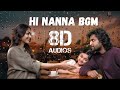 Hi Nanna BGM ( 8D AUDIO )| Telugu | Nani | Mrunal Thakur | Shouryuv | Hesham Abdul Wahab | Sanu John