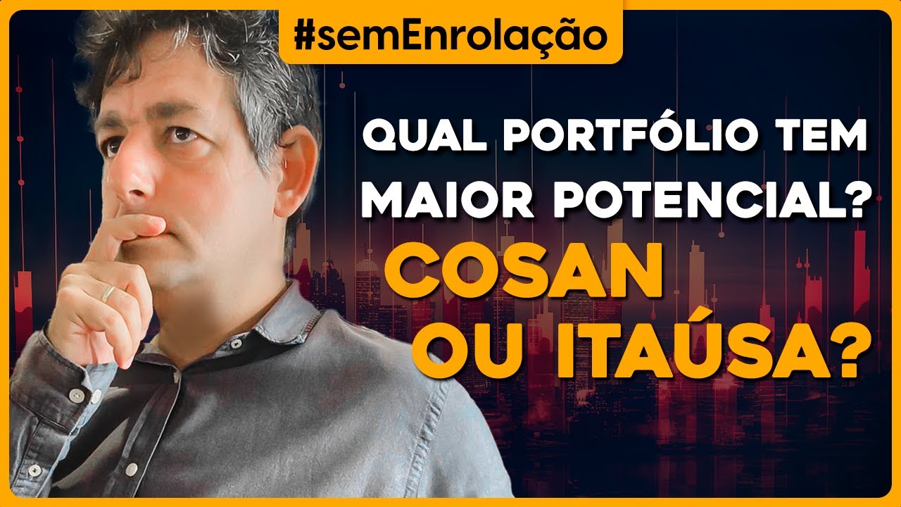 Qual PORTFÓLIO tem maior potencial? COSAN OU ITAÚSA?