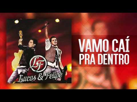 Lucas & Felipe - Vamo Caí pra Dentro (CD Vamo Caí pra Dentro)