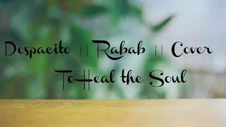 Download lagu Despacito || Rabab || Cover || Afghan Tradition Rabab mp3