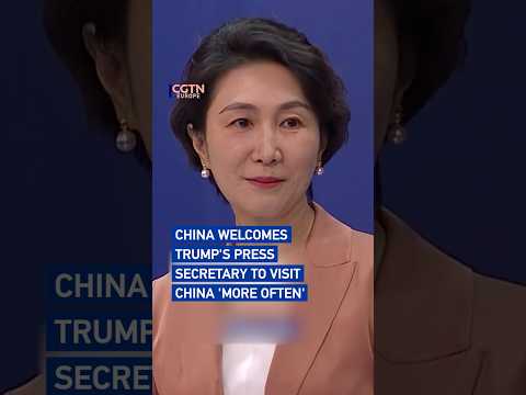 China welcomes Trump's press secretary to visit China 'more often'