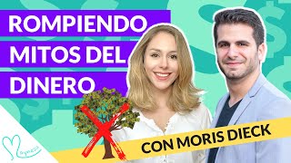 Desafiando Mitos y Creencias del Dinero 💸 Cambia tu Mentalidad sobre el Dinero con Moris Dieck