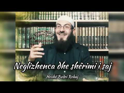 Neglizhenca dhe shërimi i saj - Hoxhë Bedri Robaj