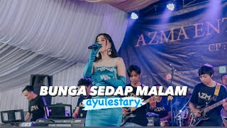 Download lagu BUNGA SEDAP MALAM - AYU LESTARY ( VERSI KOPLO ) LAGU LAWAS ENAK mp3