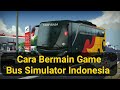 Cara Mundur Di Game Bus Simulator Indonesia