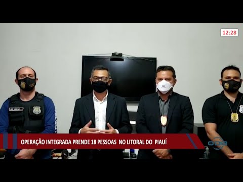 Operação da Polícia Civil, Militar e Penal cumpre mandados de prisão no Piauí 27 05 2021