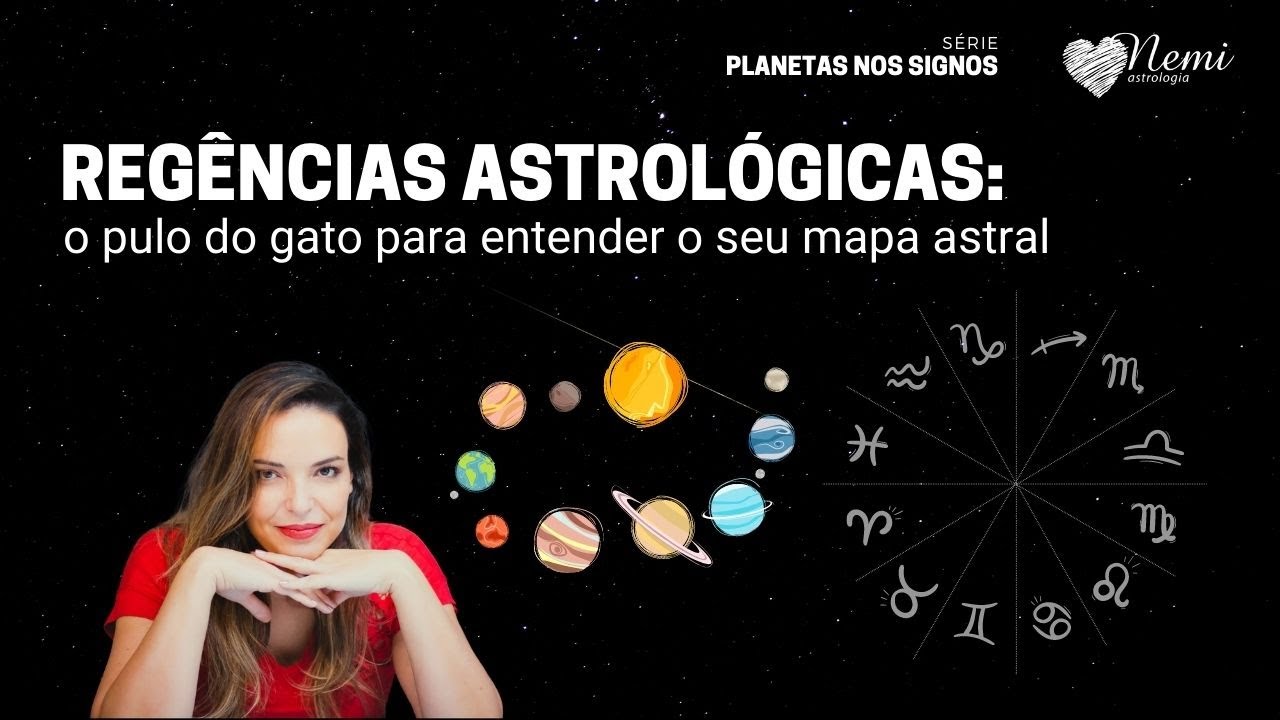 Regências Astrológicas: o pulo do gato para entender o seu mapa astral #15