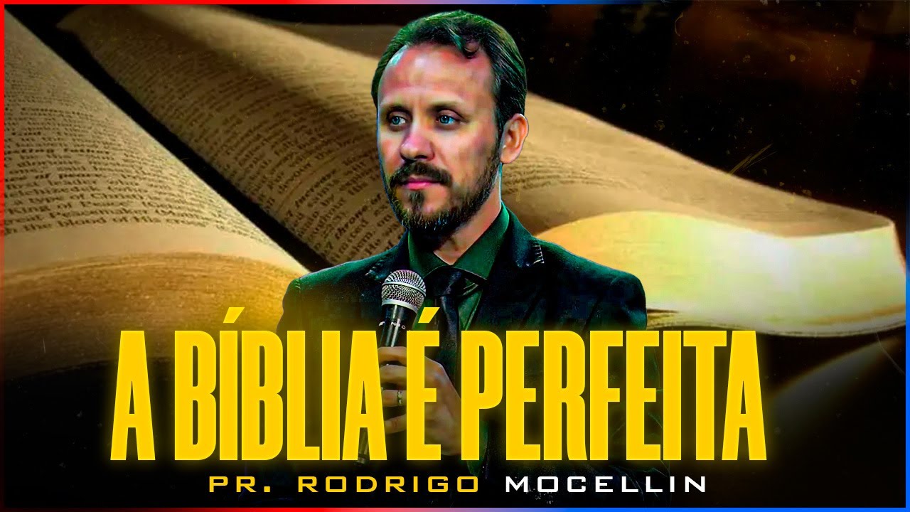 A Bíblia é perfeita | Pastor Rodrigo Mocellin