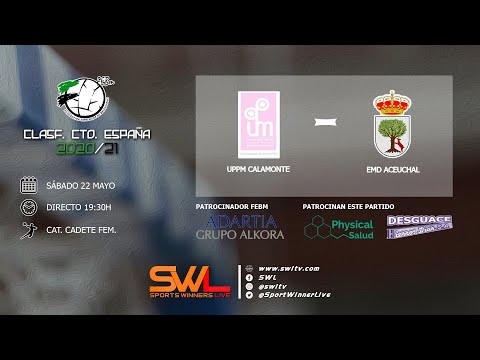 FFC2021 UPPM Calamonte - EMD Aceuchal (22/05/2021)
