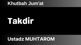Download lagu Khutbah Jum'at 21 - Takdir mp3 Download lagu Khutbah Jum'at 21 - Takdir mp3