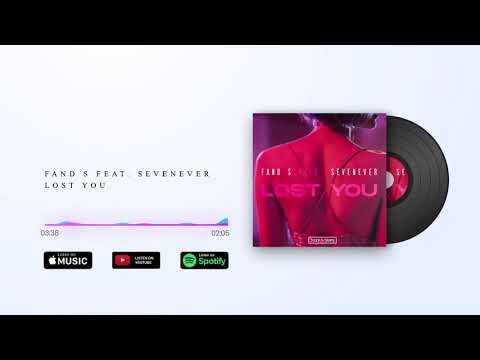 Fand S feat. Sevenever - Lost You