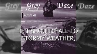 Grey Daze - Wake Me (Lyric Video)
