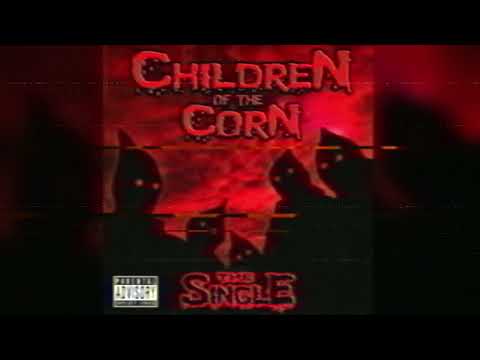 CHILDREN OF THE CORN - THE SINGLE (REMIXED AND REMASTERED)