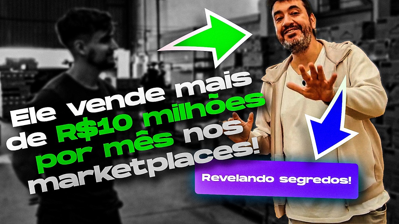 Ele importou mais de 400 containers, vende mais de R$10 MILHÕES por mês nos marketplaces