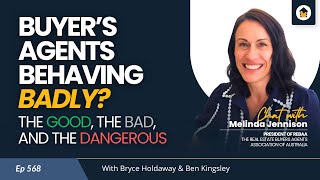 568 | Buyer’s Agents Behaving Badly? The Good, Bad & Dangerous – Chat with Melinda Jennison