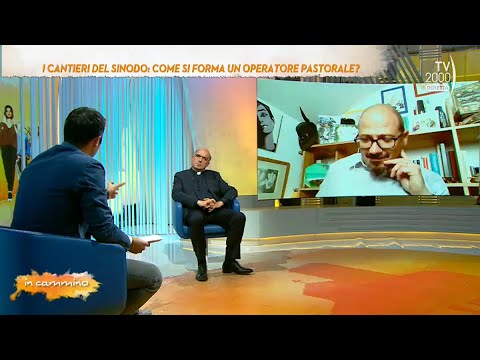 In Cammino, 26 ottobre 2022 - Come si forma un operatore pastorale?