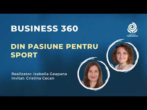 Din pasiune pentru sport cu Cristina Cecan & Izabella Geapana | Business360