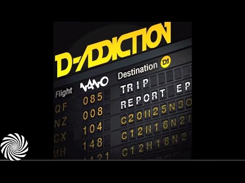 D-Addiction - Trip Report EP Edit (Nano Records)