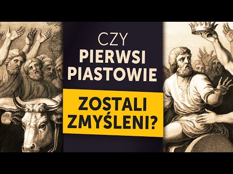 Were the First Piasts Fictional? The Problematic Tradition of the Origins of the Polish Dynasty