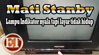 Download lagu Cara Servis TV Polytron Mati Sanby (Lampu Indikator nyala tapi Layar tidak hidup) #Erwan Teknisi mp3