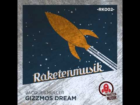 Jacques Müller - Gizzmos Dream