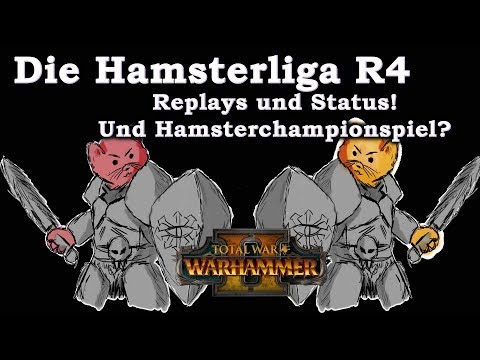 Hamsterliga Runde 4 Replays und Liga-Status - Total War: Warhammer 2 Deutsch